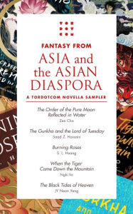 Title: Fantasy from Asia and the Asian Diaspora: A Tordotcom Novella Sampler, Author: Neon Yang