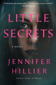Title: Little Secrets: A Novel, Author: Jennifer Hillier