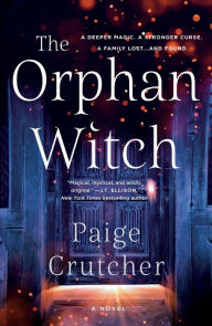 Title: The Orphan Witch: A Novel, Author: Paige Crutcher