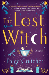 Ebook search free download The Lost Witch: A Novel 9781250797391 in English by Paige Crutcher, Paige Crutcher 