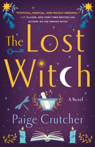 Title: The Lost Witch: A Novel, Author: Paige Crutcher