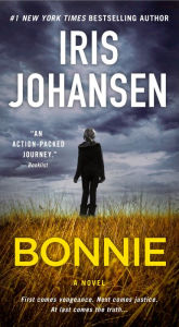 Title: Bonnie: A Novel, Author: Iris Johansen