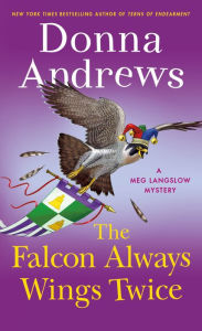 Free download textbooks in pdf The Falcon Always Wings Twice: A Meg Langslow Mystery