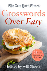 Electronic free ebook download The New York Times Crosswords Over Easy: 75 Easy Crossword Puzzles