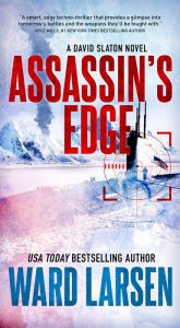 Books free online download Assassin's Edge: A David Slaton Novel PDB MOBI RTF 9781250798176 by Ward Larsen English version