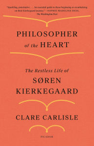 Download books on ipad from amazon Philosopher of the Heart: The Restless Life of Søren Kierkegaard ePub 9781250798428 by Clare Carlisle