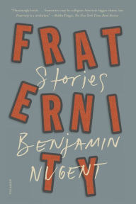 Title: Fraternity: Stories, Author: Benjamin Nugent