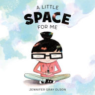 Title: A Little Space for Me, Author: Jennifer Gray Olson