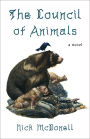 The Council of Animals: A Novel