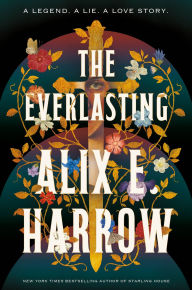 Title: The Everlasting, Author: Alix E. Harrow