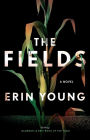 The Fields: A Novel