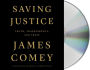 Saving Justice: Truth, Transparency, and Trust