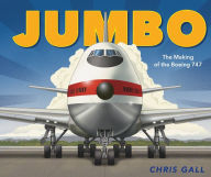 Title: Jumbo: The Making of the Boeing 747, Author: Chris Gall