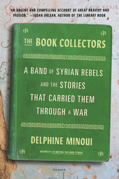 the Book Collectors: a Band of Syrian Rebels and Stories That Carried Them Through War