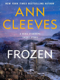 Title: Frozen: A Vera Stanhope Short Story, Author: Ann Cleeves