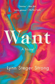 Title: Want, Author: Lynn Steger Strong