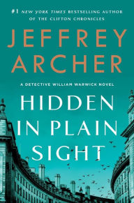 Title: Hidden in Plain Sight (William Warwick Series #2), Author: Jeffrey Archer