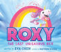 Roxy the Last Unisaurus Rex (Signed Book)
