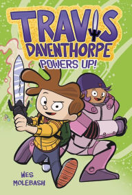 Download of ebook Travis Daventhorpe Powers Up! 9781250801432