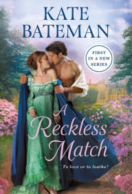 Title: A Reckless Match, Author: Kate Bateman