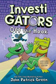 Title: Off the Hook (B&N Exclusive Edition) (InvestiGators Series #3), Author: John Patrick Green