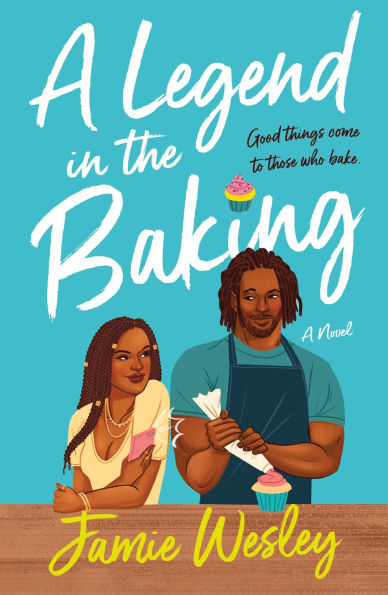 A Legend in the Baking: A Novel