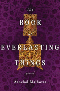 Free audio books download for iphone The Book of Everlasting Things: A Novel 9781250802026 (English Edition) iBook PDF CHM