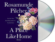 Title: A Place Like Home: Short Stories, Author: Rosamunde Pilcher
