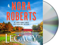 Title: Legacy: A Novel, Author: Nora Roberts