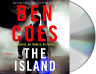 Title: The Island: A Thriller, Author: Ben Coes