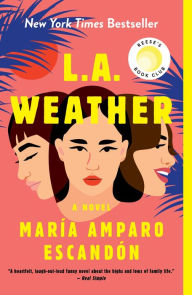 Title: L.A. Weather: A Novel, Author: María Amparo Escandón