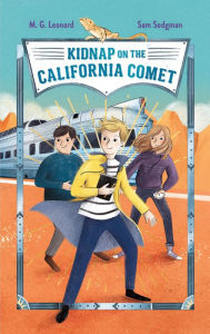 Ebooks download free for mobile Kidnap on the California Comet (Adventures on Trains #2) by  9781250802712 MOBI