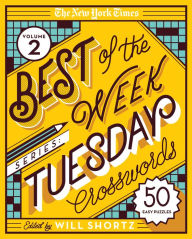 Free ibook downloads The New York Times Best of the Week Series 2: Tuesday Crosswords: 50 Easy Puzzles