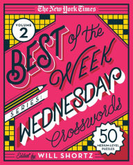 Free audiobook online download The New York Times Best of the Week Series 2: Wednesday Crosswords: 50 Medium-Level Puzzles by  CHM ePub FB2 9781250803306