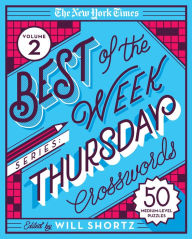 Book downloadable e free The New York Times Best of the Week Series 2: Thursday Crosswords: 50 Medium-Level Puzzles by The New York Times, Will Shortz 9781250803313 in English