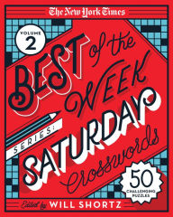 Free books by you download The New York Times Best of the Week Series 2: Saturday Crosswords: 50 Challenging Puzzles 9781250803337