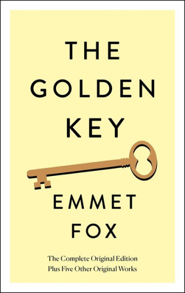 The Golden Key: The Complete Original Edition: Plus Five Other Original Works