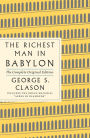 The Richest Man in Babylon: The Complete Original Edition Plus Bonus Material: (A GPS Guide to Life)