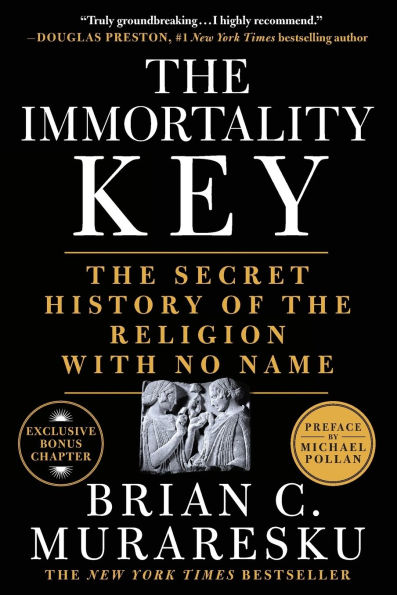 the Immortality Key: Secret History of Religion with No Name