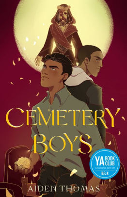 Cemetery Boys (Barnes & Noble YA Book Club Edition)