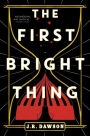 The First Bright Thing