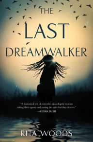 Books to download on kindle for free The Last Dreamwalker RTF by Rita Woods, Rita Woods 9781250805621 (English Edition)