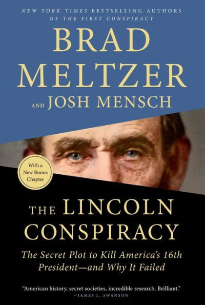 The Lincoln Conspiracy: The Secret Plot to Kill America's 16th President--and Why It Failed