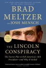 The Lincoln Conspiracy: The Secret Plot to Kill America's 16th President--and Why It Failed