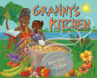 Title: Granny's Kitchen: A Jamaican Story of Food and Family, Author: Sadé Smith