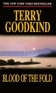 Title: Blood of the Fold: Book Three of The Sword of Truth, Author: Terry Goodkind
