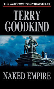 Title: Naked Empire (Sword of Truth Series #8), Author: Terry Goodkind
