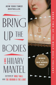 Title: Bring Up the Bodies, Author: Hilary Mantel