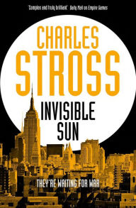 Title: Invisible Sun, Author: Charles Stross