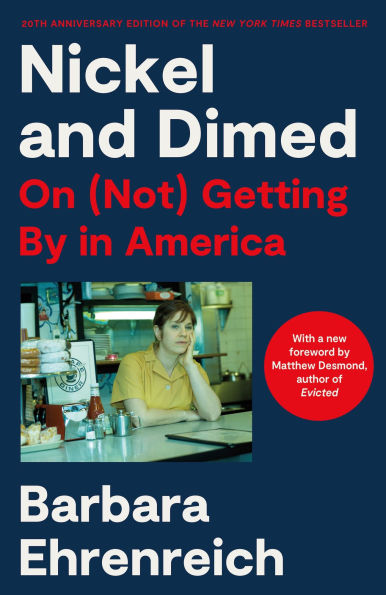 Nickel and Dimed: On (Not) Getting By America (20th Anniversary Edition)